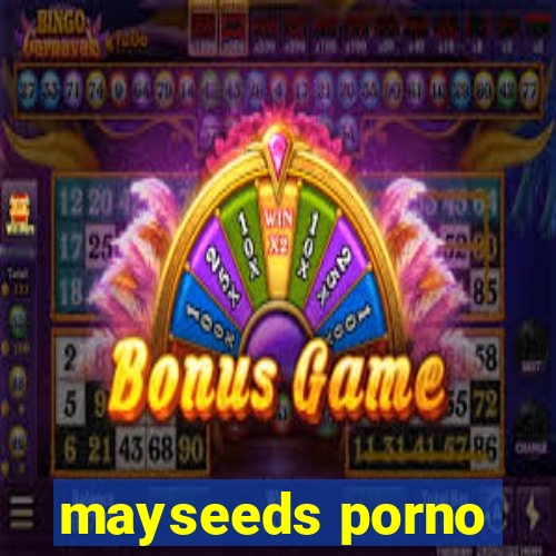 mayseeds porno